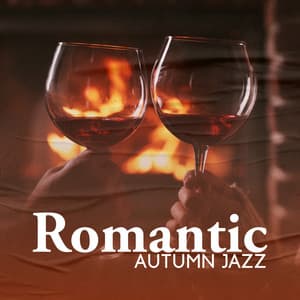 Romantic Autumn Jazz - Romantic Love Songs Academy