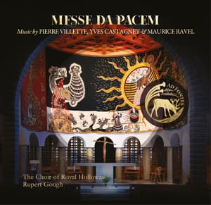 Messe da pacem - The Choir of Royal Holloway