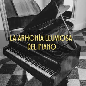 La Armonía Lluviosa Del Piano - Resplandor de piano