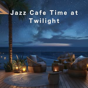 Jazz Cafe Time at Twilight - Relaxing Piano Crew