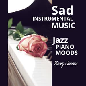 Sad Instrumental Music - Barry Simone