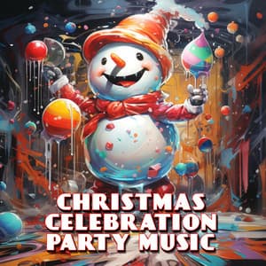 Christmas Celebration Party Music - Canciones De Navidad Música Navideña Para Niños