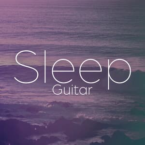 Sleep Guitar: Bedtime Music To Help You Fall Asleep - Moonlight Shadow Universe