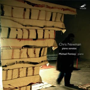 Chris Newman: Piano Sonatas Nos. 1, 4, 6 & 10 - Chris Newman