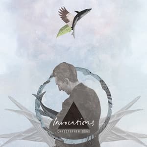 Invocations - Christopher Bono