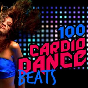 100 Cardio Dance Beats - Cardio Dance Crew