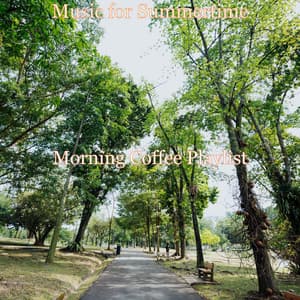 Music for Summertime - Morning Coffee Playlist