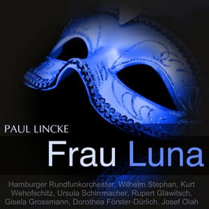Lincke: Frau Luna - Paul Lincke