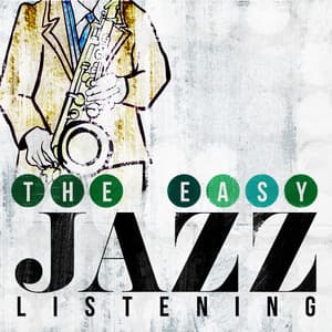 The Easy Jazz Listening - Easy Listening Music