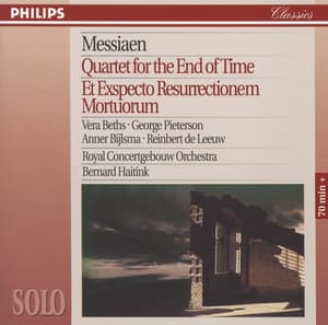 Messiaen: Quartet for the End of Time; Et Expecto Resurrectionem Mortuorum - Olivier Messiaen