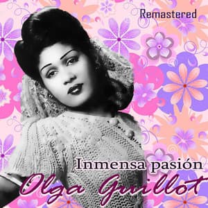Inmensa Pasión - Olga Guillot