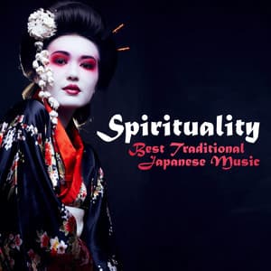 Spirituality - Best Traditional Japanese Music for Yoga, Healing Meditation and Stress Relief - Meditation Yoga Empire