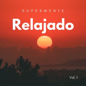 Relajado: Supermente Vol. 1 - Meditación Lofi