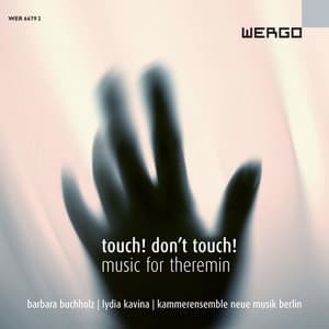 touch! don touch! music for theremin - Barbara Buchholz