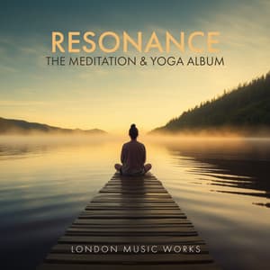 Resonance - The Meditation & Yoga Album - London Music Works