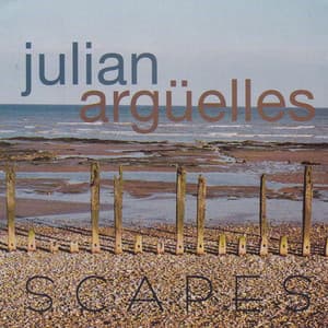 Scapes - Julián Argüelles