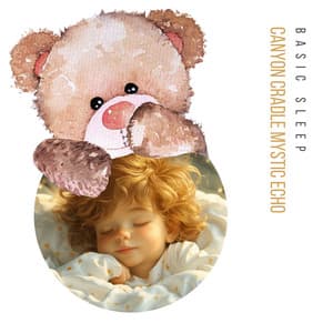 Canyon Cradle Mystic Echo - Basic Sleep