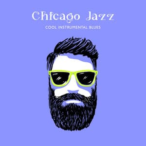 Chicago Jazz: Cool Instrumental Blues Bar Music - Green Blues Group