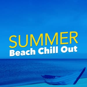 Summer Beach Chill Out - Chill Out Del Mar