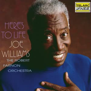 Here's To Life - Joe Williams