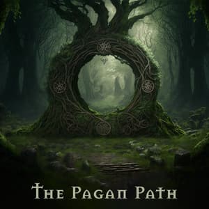 The Pagan Path: Ritual Celtic Ceremony Music, Ethereal Druidic Drums, Prayers to Cernunnos - Celtic Chillout Relaxation Academy