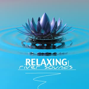 Relaxing River Sounds - Water Music, Endless Sound of Waterfall and Underwater - David Favorite