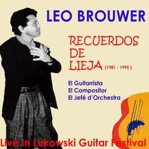 Recuerdos de Lieja - Leo Brouwer