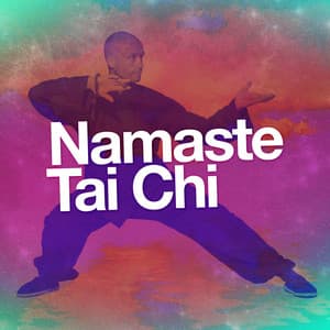 Namaste Tai Chi - Tai Chi Chuan