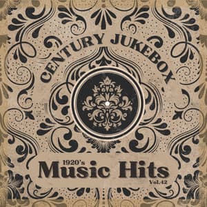 1920's Music Hits, Vol.42 - Century Jukebox