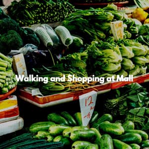 Walking and Shopping at Mall - Jazz Classics
