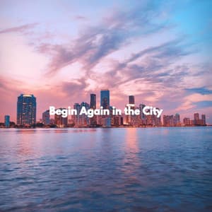 Begin Again in the City - New York Steakhouse Jazz