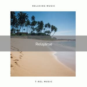 2021 Relajarse - Música ambiental relajante