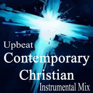 Upbeat Contemporary Christian Instrumental Mix - Instrumental Christian Songs, Christian Piano Music