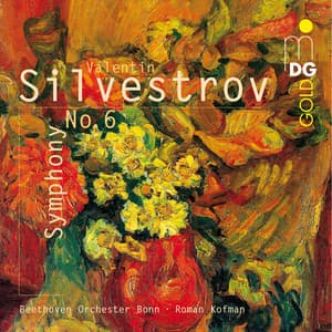 Silvestrov: Symphony No. 6 - Valentin Silvestrov