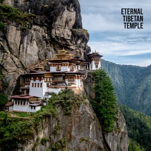 Eternal Tibetan Temple: Tibetan Music for Guided Meditation, Deep Relaxation of Mind & Body - Ageless Tibetan Temple