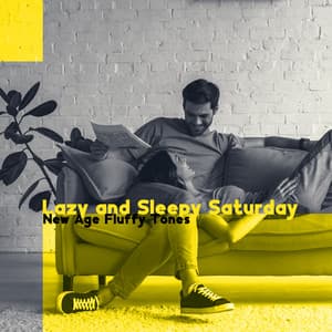 Lazy and Sleepy Saturday – Travel in the Clouds, New Age Fluffy Tones - Sleep System