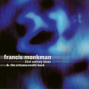 21st Century Blues & The Virtuous-Realiti Band - Francis Monkman
