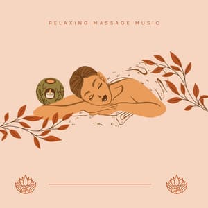Calm Your Mind - Relaxing Massage Music