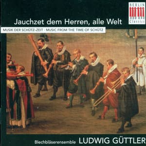 Jauchzet dem Herren, alle Welt - Ludwig Güttler
