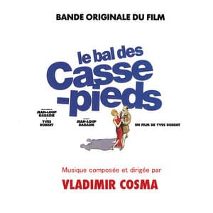 Le bal des casse-pieds - Vladimir Cosma