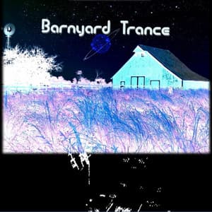 Barnyard Trance - Trance