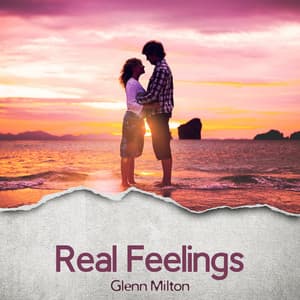 Real Feelings - Glenn Milton