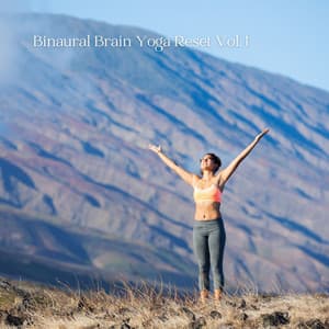 Binaural Brain Yoga Reset Vol. 1 - Joga Relaxing Music Zone
