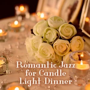 Romantic Jazz for Candle Light Dinner – Jazz for Lovers, Shades of Night, Romantic Evening, First Love - Erotica