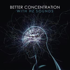 Better Concentration with HZ Sounds - Focus Music Control