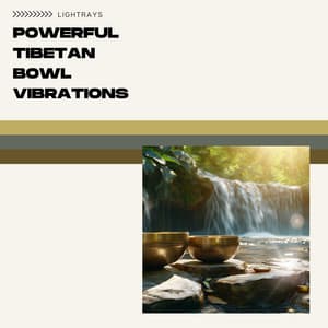 Powerful Tibetan Bowl Vibrations - Lightrays