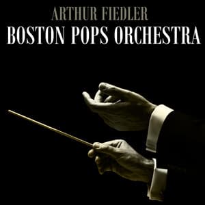 Arthur Fiedler meets Boston Pops Orchestra - Arthur Fiedler