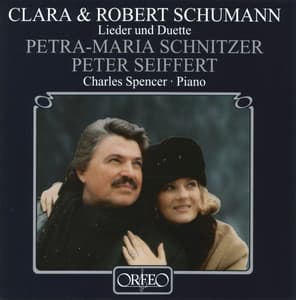 Clara & Robert Schumann: Lieder und Duette - Peter Seiffert