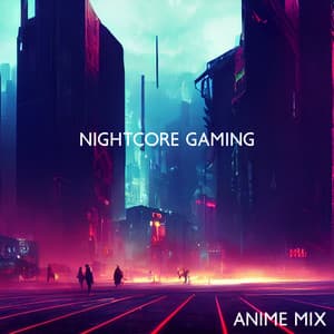 Nightcore Gaming | Anime Mix – Chillout & Electronic Music From Japan - Anime Characters アニメ