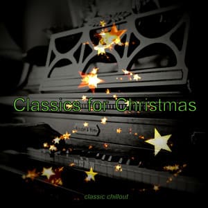 Classics for Christmas - Classic Chillout